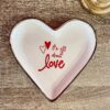 Piatto Svuotatasche Cuore Rosso o Bianco In Ceramica Con Scritta